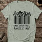 Growing My Own Groceries T-Shirt