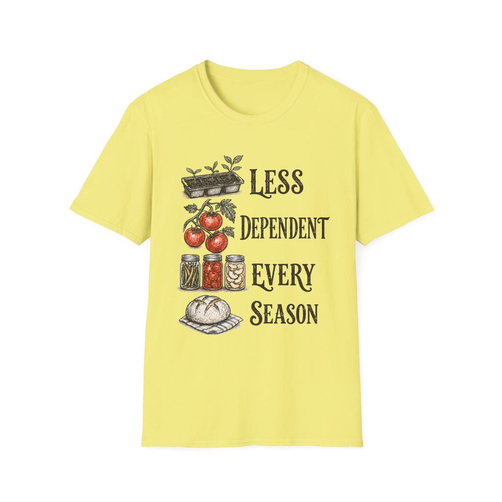 Less Dependent Every Season T-Shirt