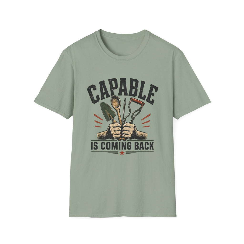 Capable Is Coming Back T-Shirt