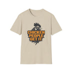 Chicken People Get It T-Shirt