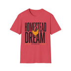 Homestead Dream T-Shirt