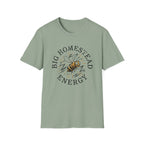 Big Homestead Energy T-Shirt