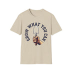 Grow What You Can T-Shirt