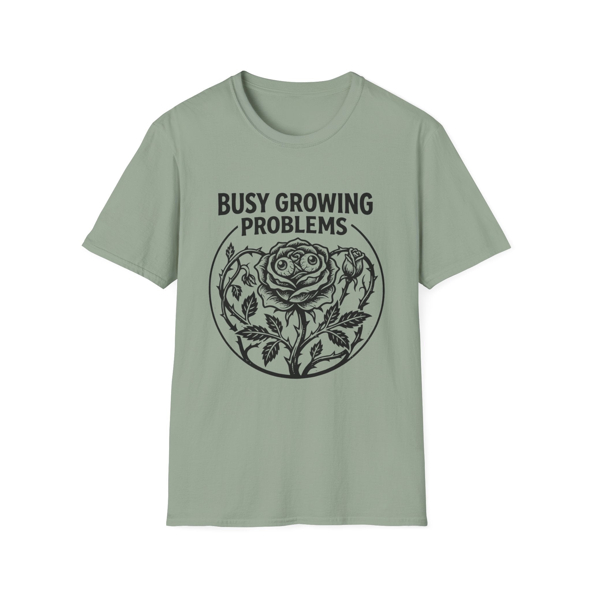 Busy Growing Problems T-Shirt