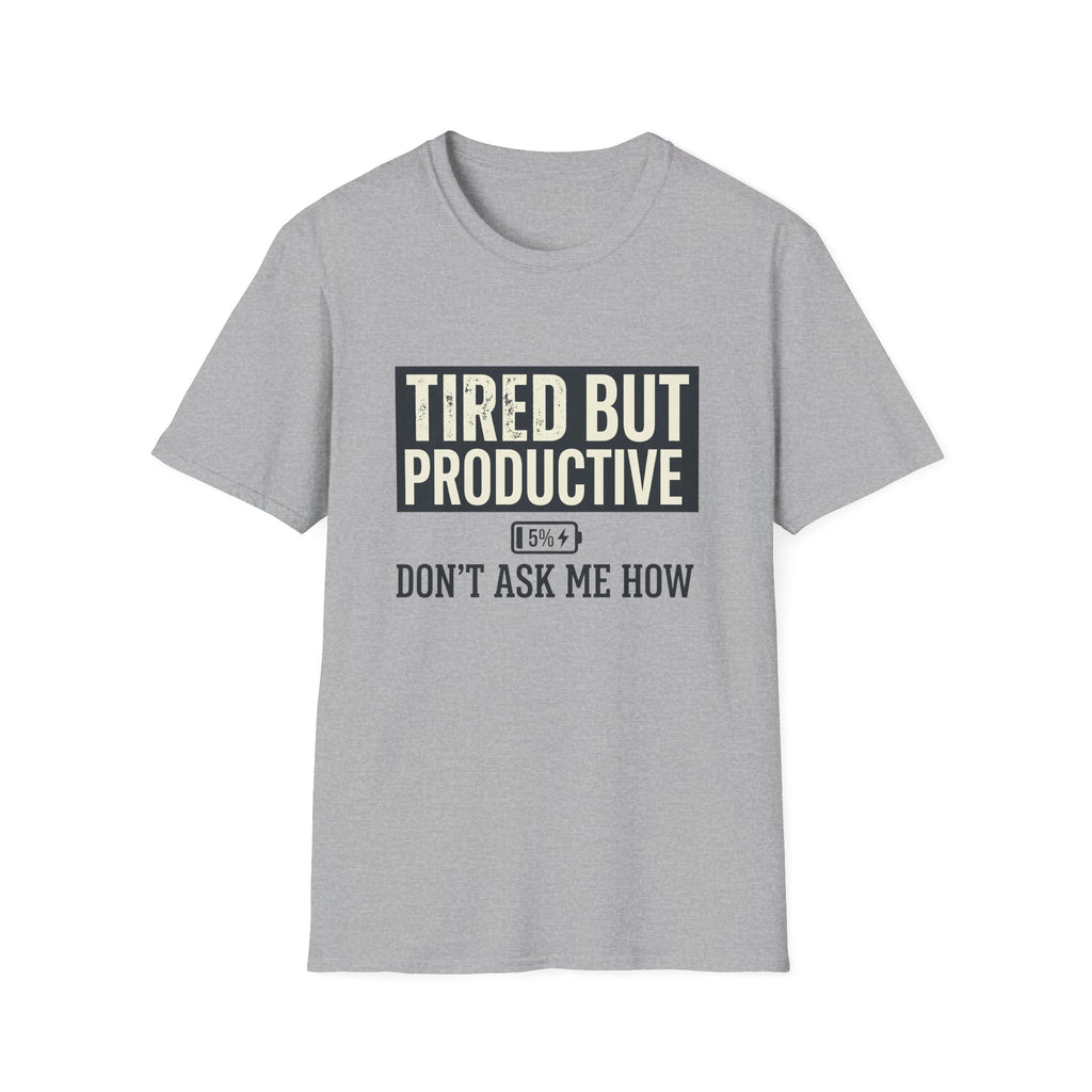 Tired But Productive T-Shirt