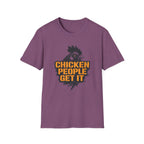 Chicken People Get It T-Shirt