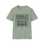 Locally Overwhelmed T-Shirt