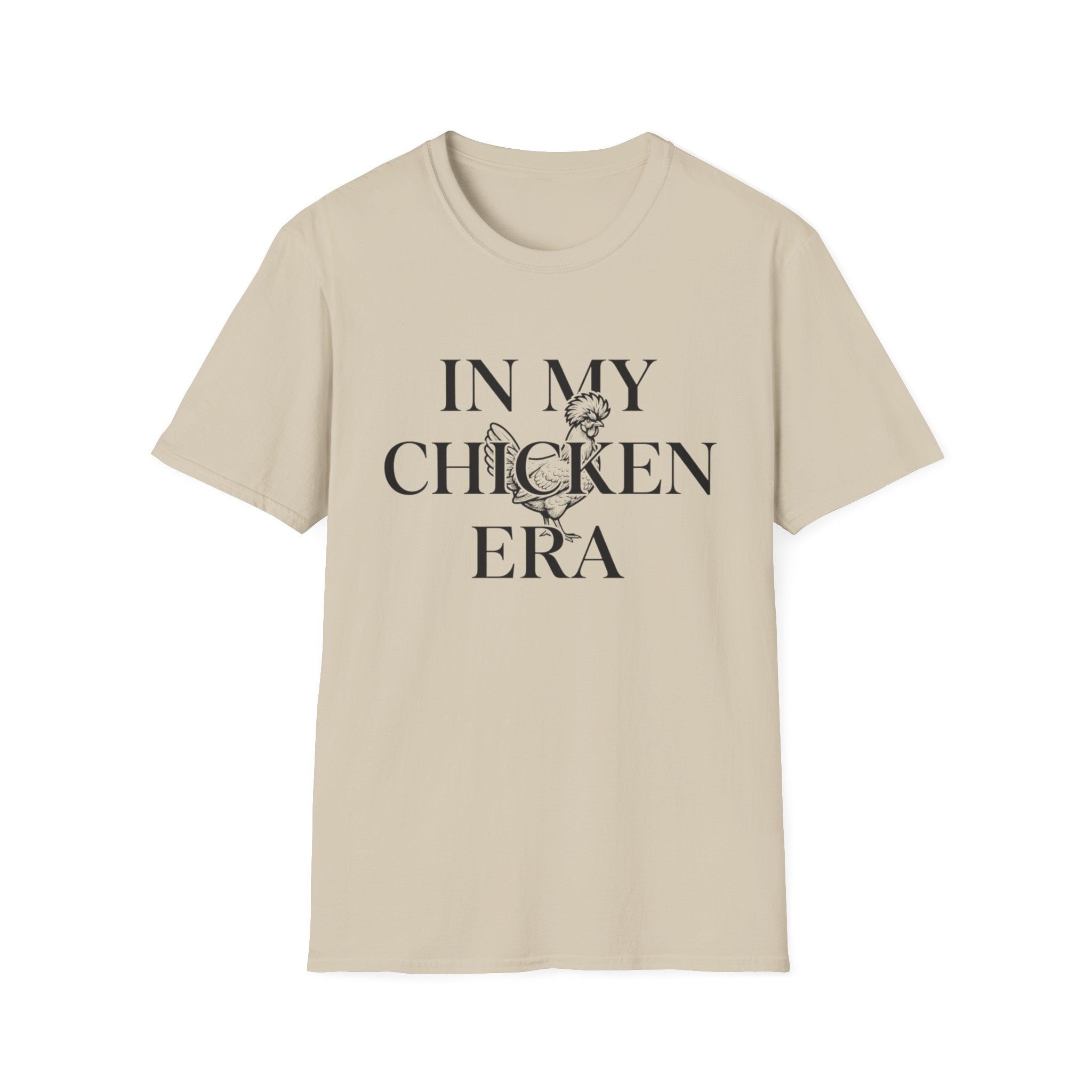 In My Chicken Era T-Shirt