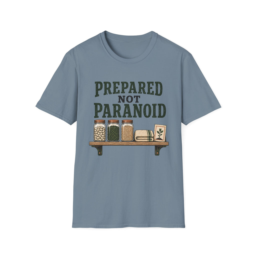 Prepared Not Paranoid T-Shirt