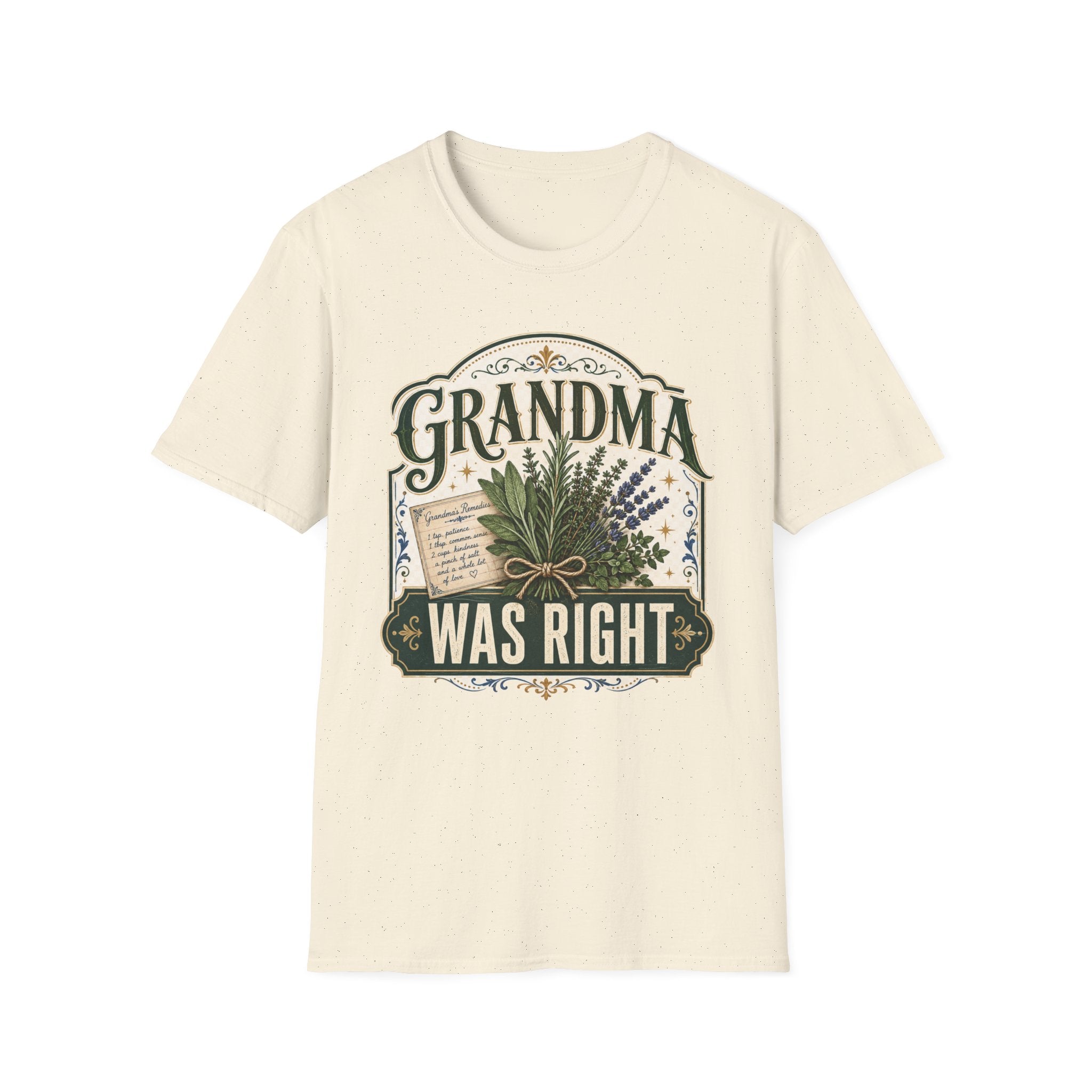 Grandma Was Right T-Shirt