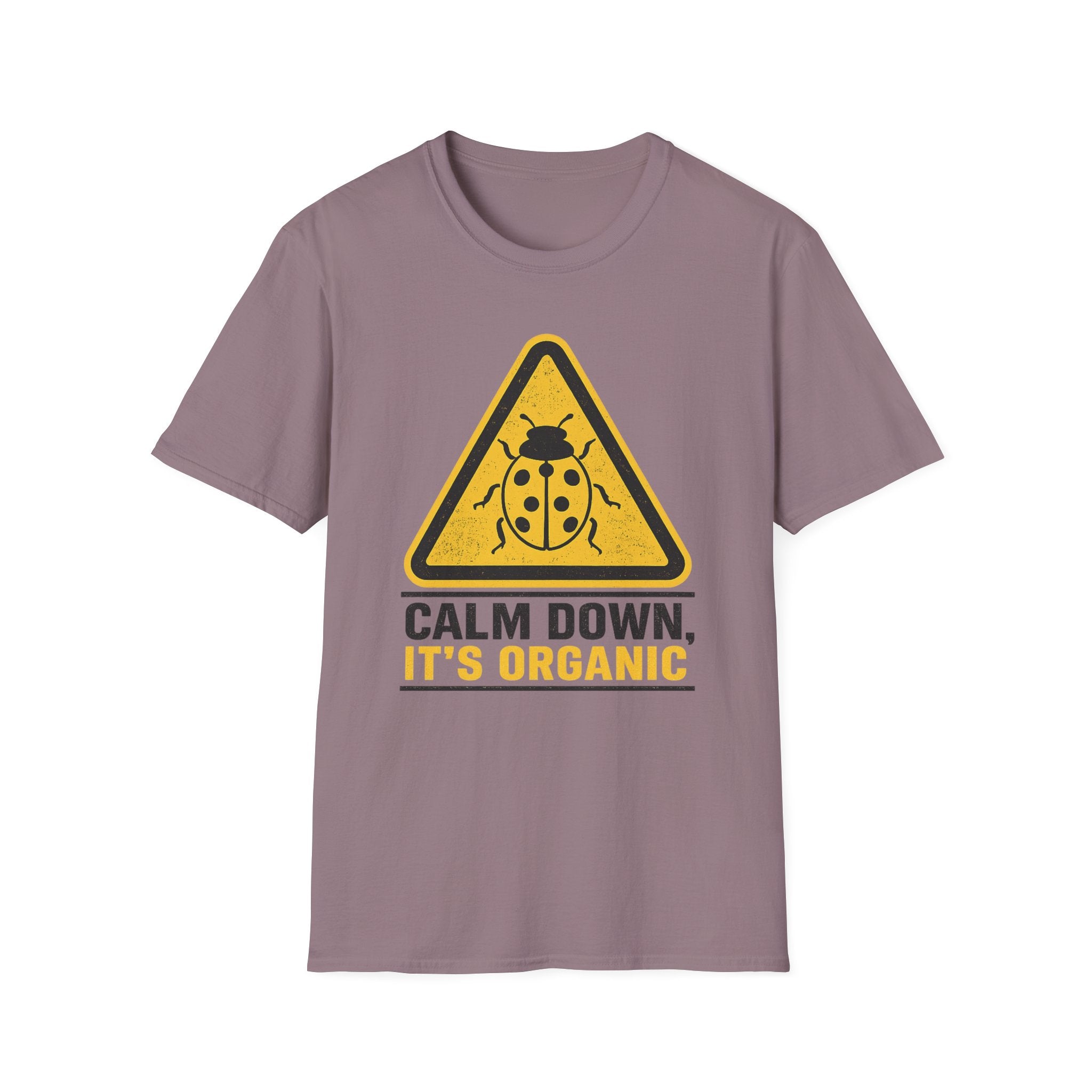 Calm Down It’s Organic T-Shirt