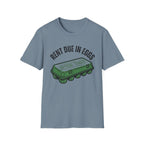 Rent Due In Eggs T-Shirt