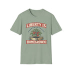 Liberty Is Homegrown T-Shirt