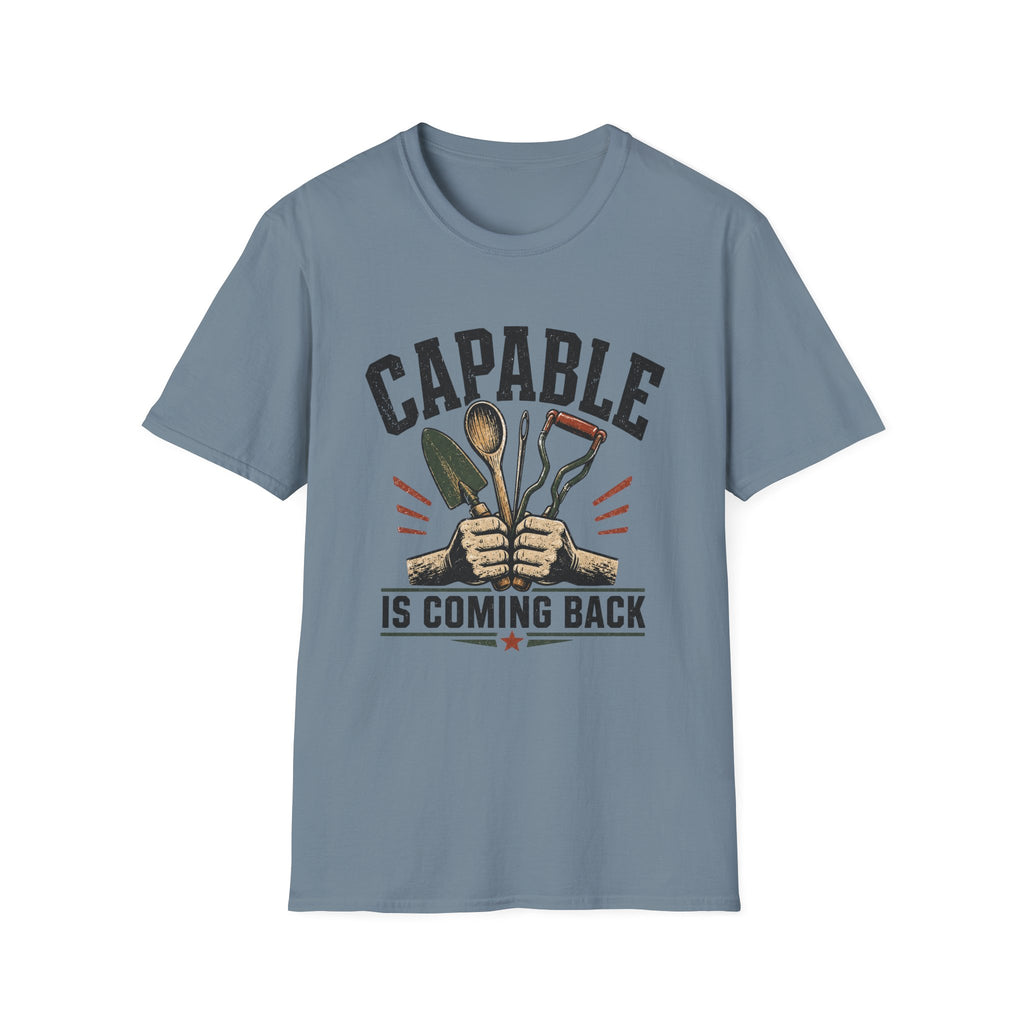 Capable Is Coming Back T-Shirt