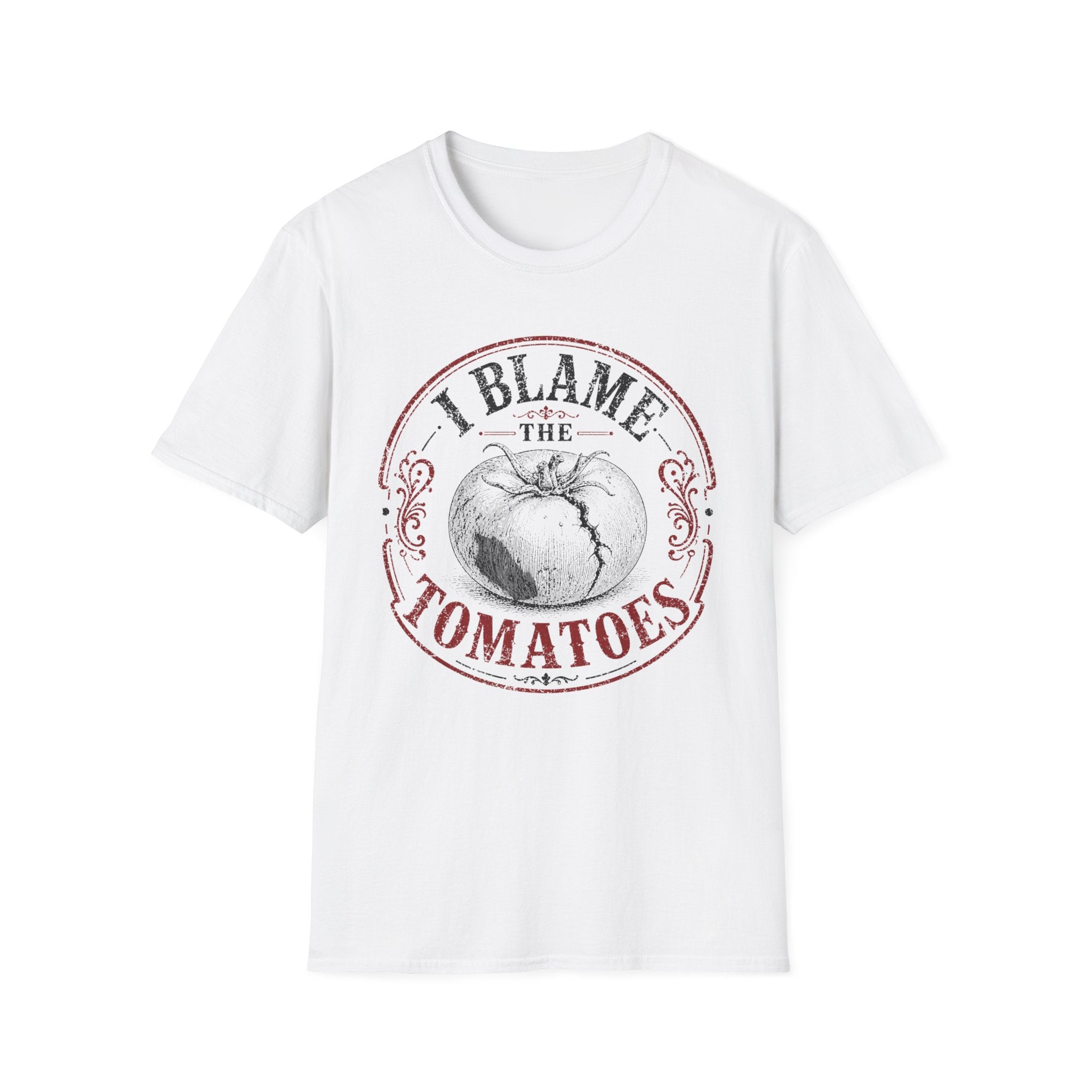 I Blame the Tomatoes T-Shirt
