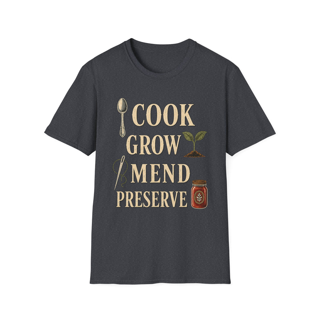 Cook Grow Mend Preserve T-Shirt