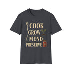Cook Grow Mend Preserve T-Shirt