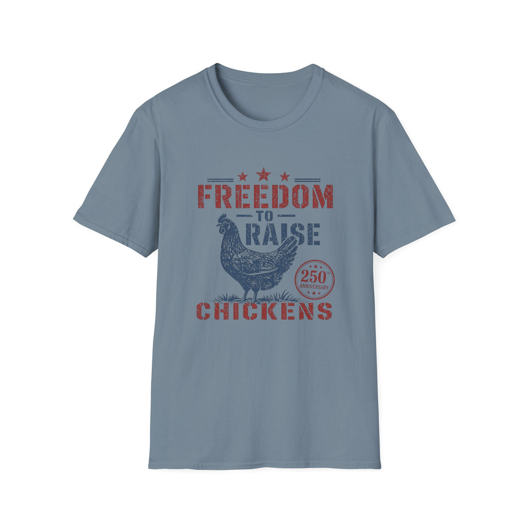 Freedom To Raise Chickens T-Shirt