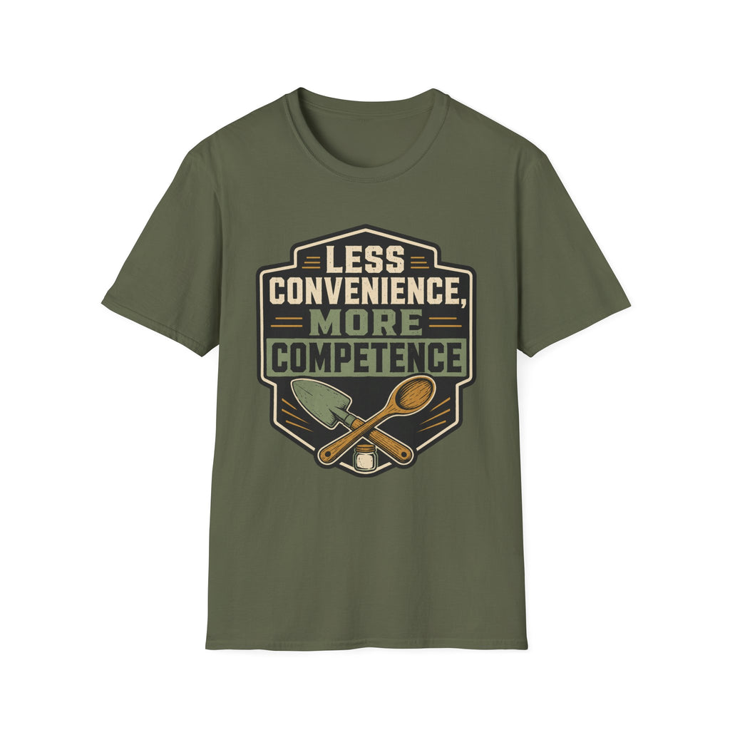 Less Convenience More Competence T-Shirt