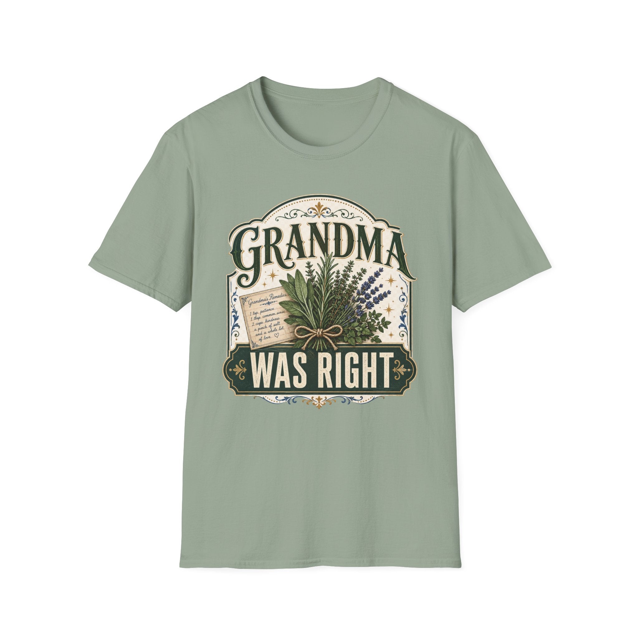 Grandma Was Right T-Shirt