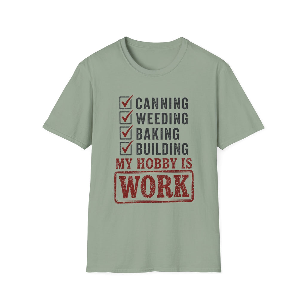 My Hobby Is Work T-Shirt