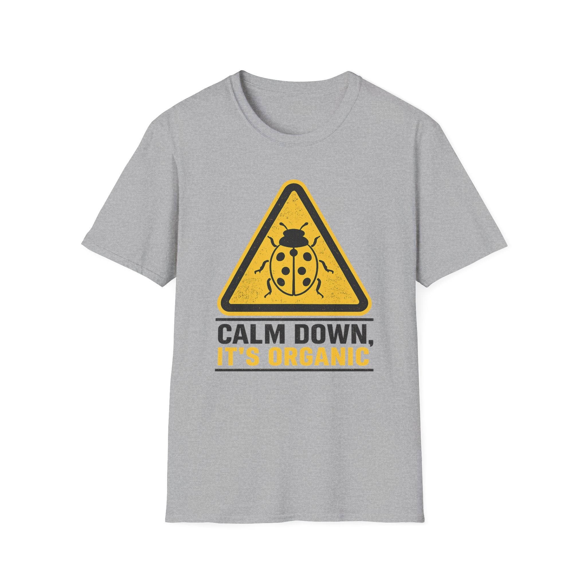 Calm Down It’s Organic T-Shirt
