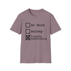 Probably Homesteading T-Shirt