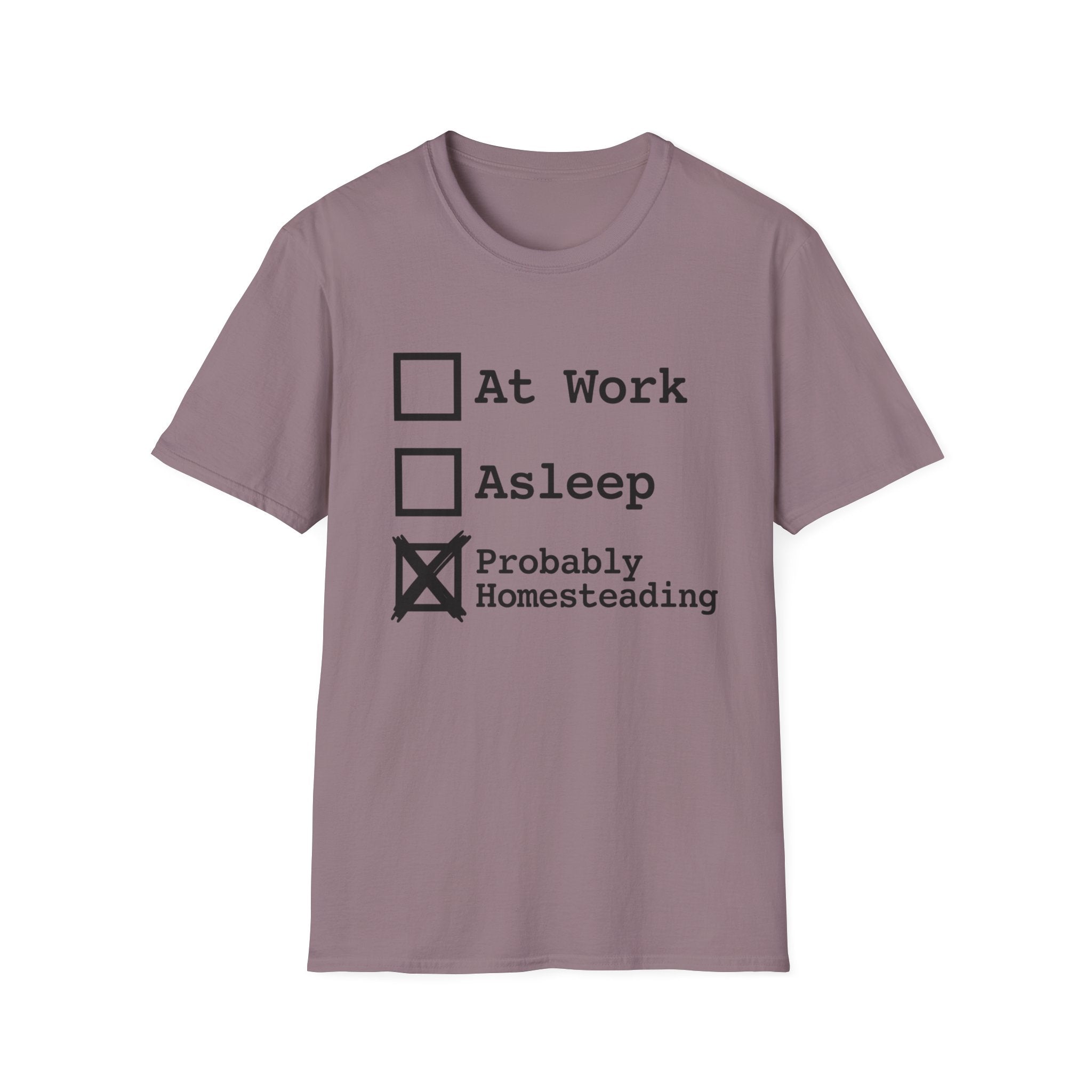Probably Homesteading T-Shirt