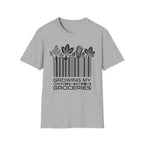 Growing My Own Groceries T-Shirt