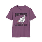 Peck Around And Find Out T-Shirt