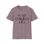 In My Chicken Era T-Shirt