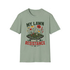 My Lawn Joined The Resistance T-Shirt