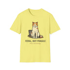 Feral Not Fragile T-Shirt