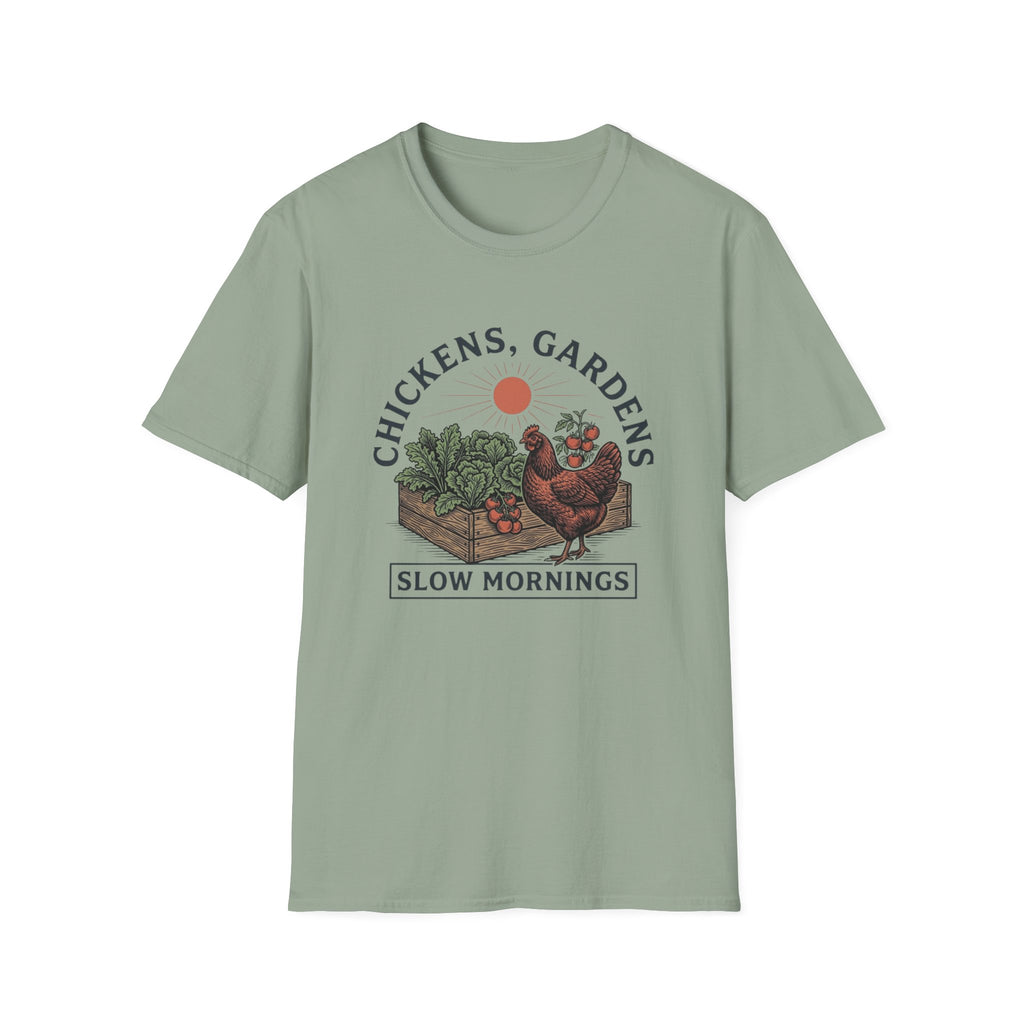Chickens Gardens Slow Mornings T-Shirt