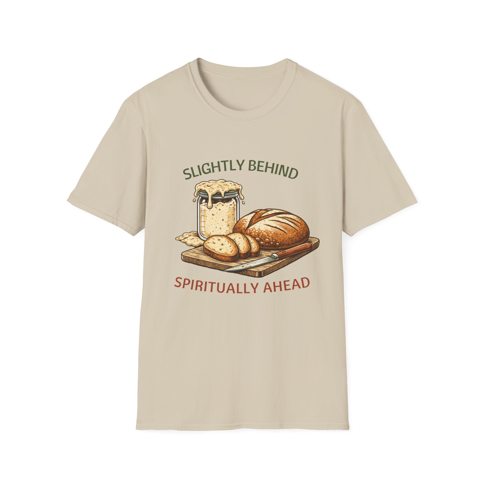 Slightly Behind Spiritually Ahead T-Shirt