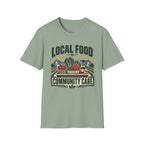 Local Food Is Community Care T-Shirt