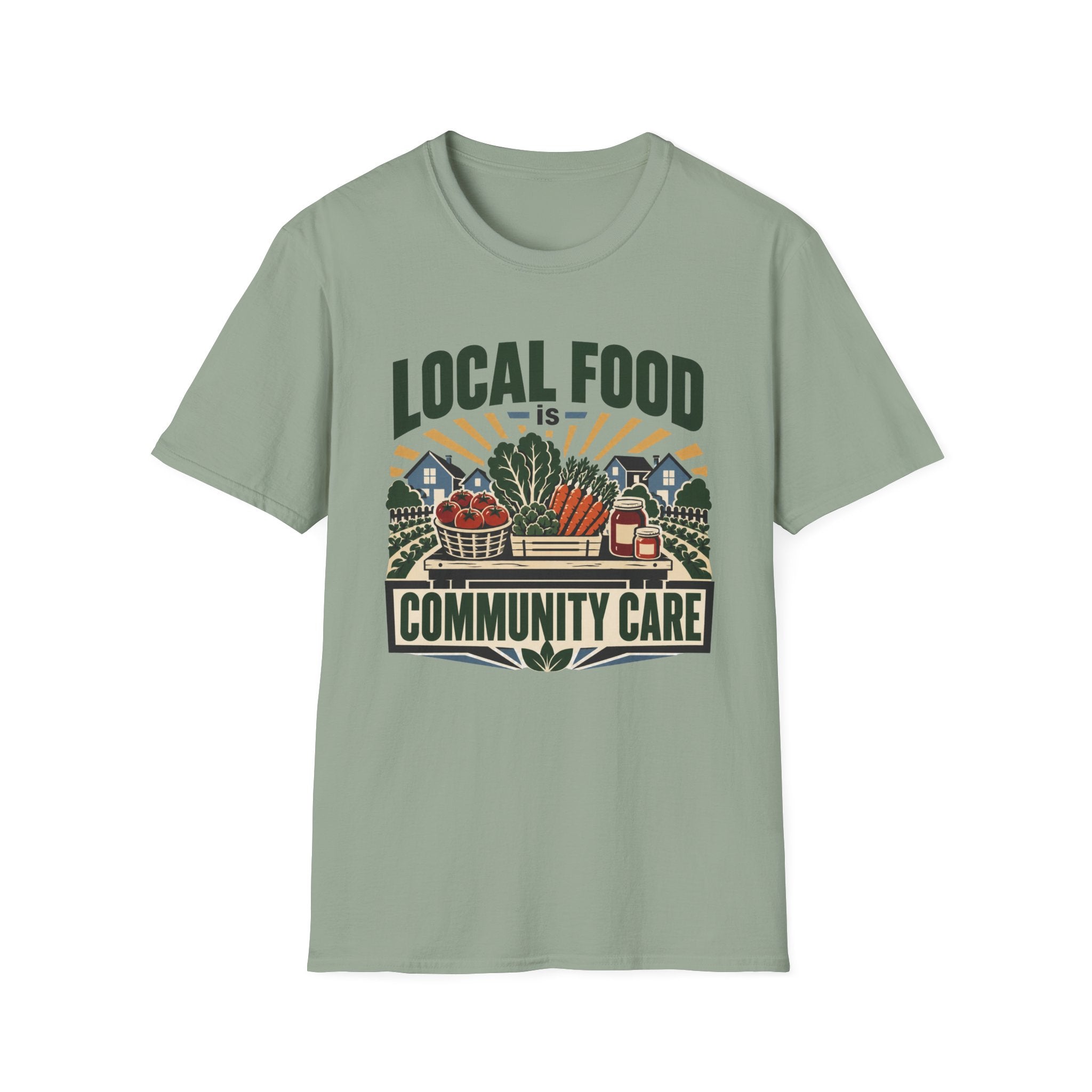 Local Food Is Community Care T-Shirt