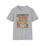 Capability Begins Where We Are Urban Homesteading T-Shirt