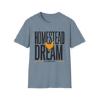 Homestead Dream T-Shirt