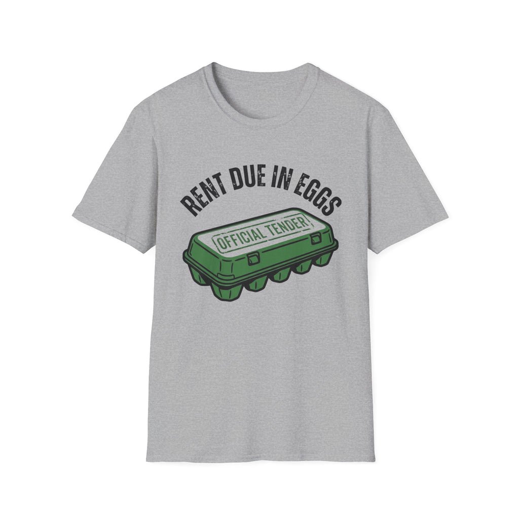 Rent Due In Eggs T-Shirt
