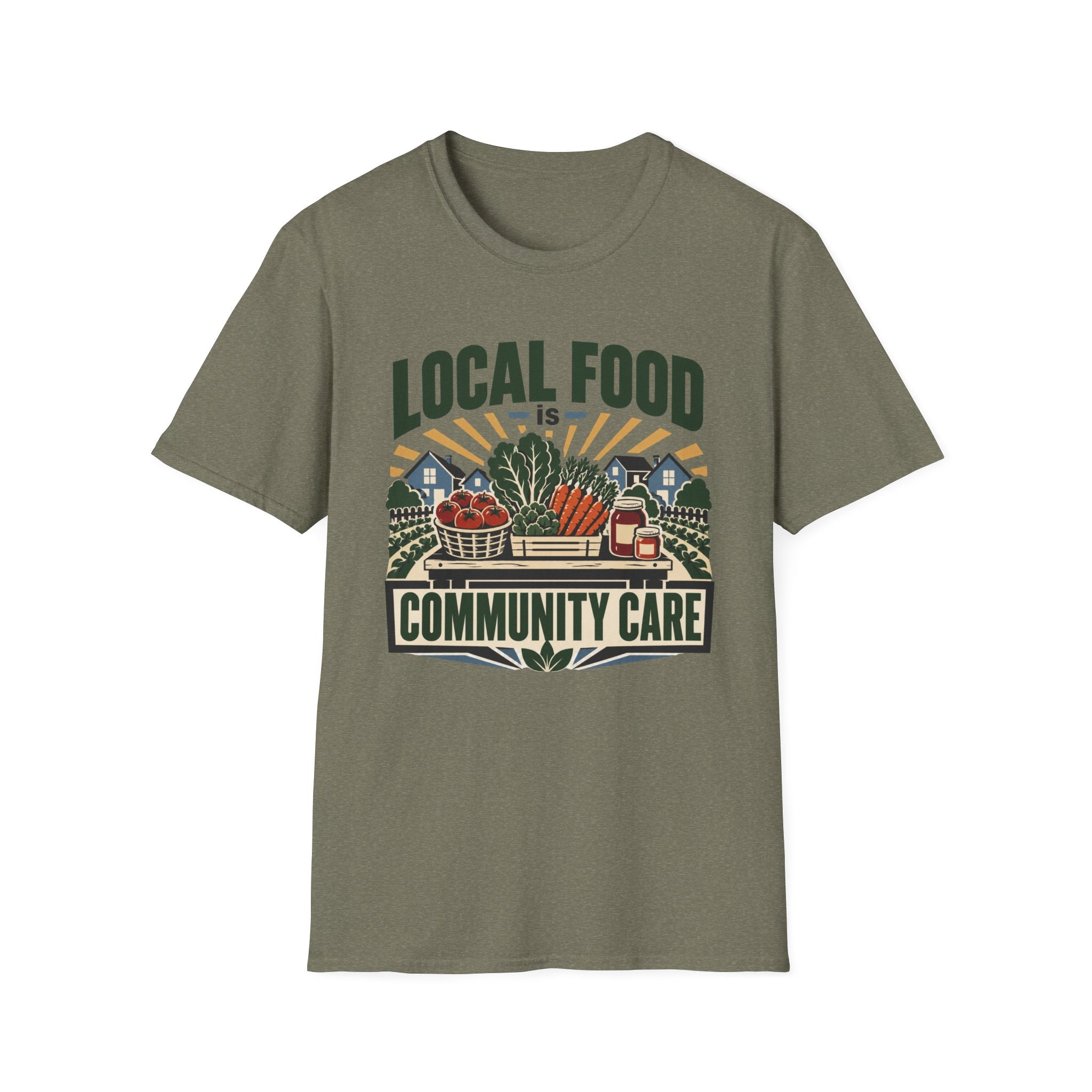 Local Food Is Community Care T-Shirt