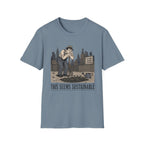 This Seems Sustainable T-Shirt