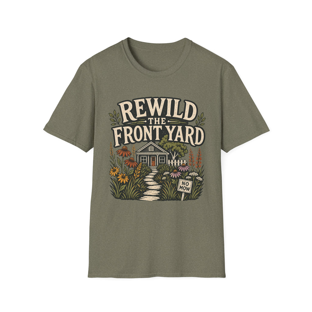 Rewild The Front Yard T-Shirt