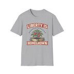 Liberty Is Homegrown T-Shirt