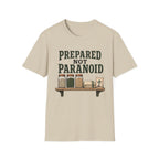Prepared Not Paranoid T-Shirt