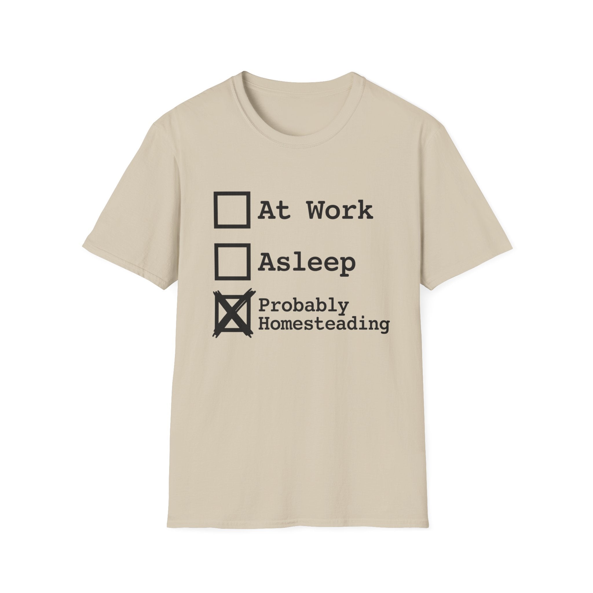 Probably Homesteading T-Shirt