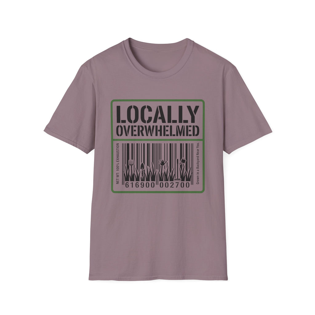 Locally Overwhelmed T-Shirt