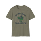 From Grass To Garden T-Shirt