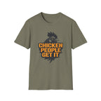 Chicken People Get It T-Shirt