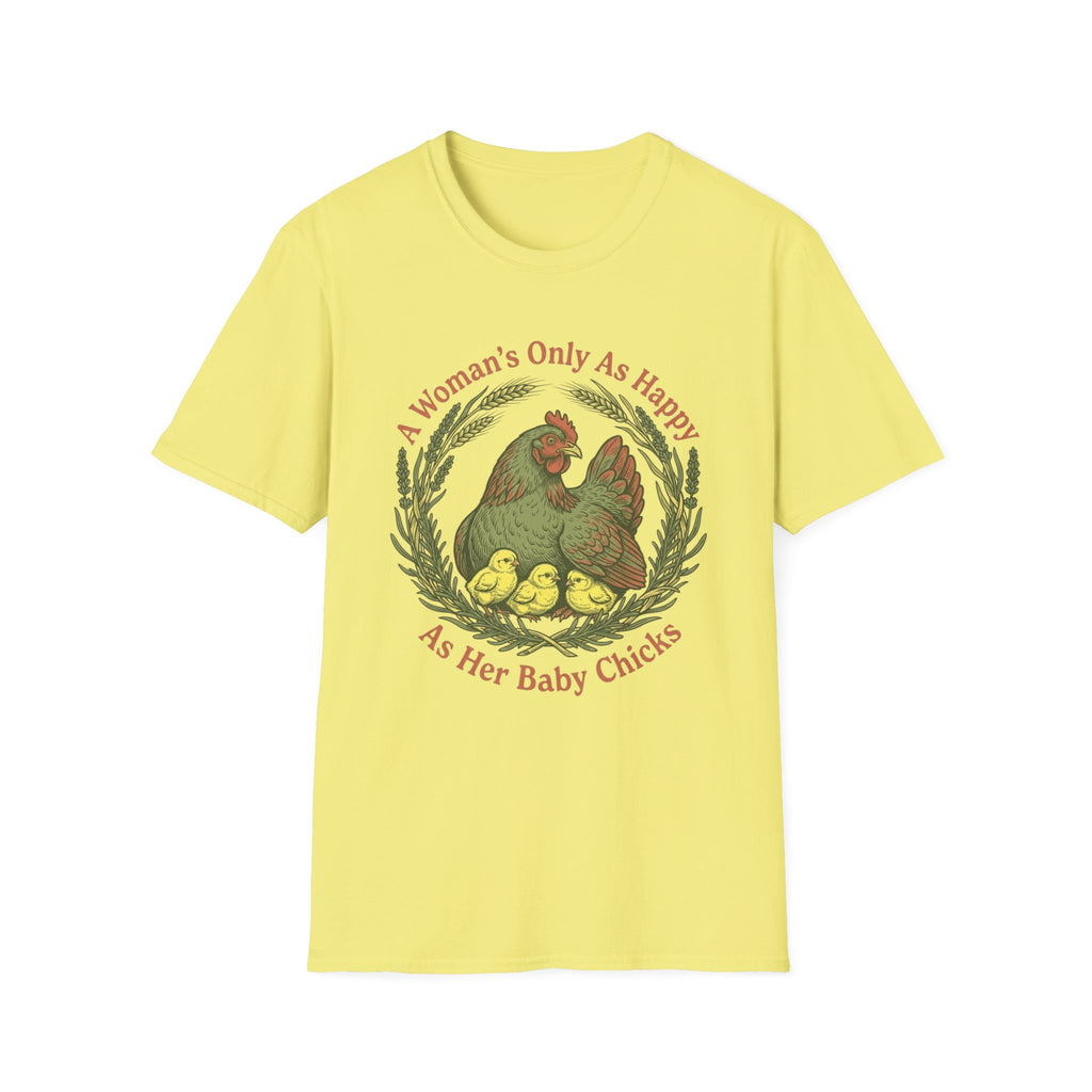 A Woman’s Only As Happy As Her Baby Chicks T-Shirt